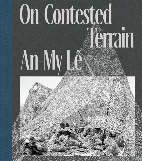 An-My L?on Contested Terrain (Paperback)