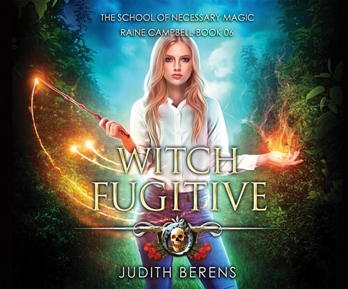 Witch Fugitive: An Urban Fantasy Action Adventure (Audio CD)