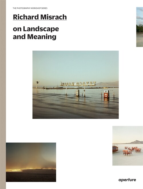 Richard Misrach on Landscape and Meaning (Paperback)