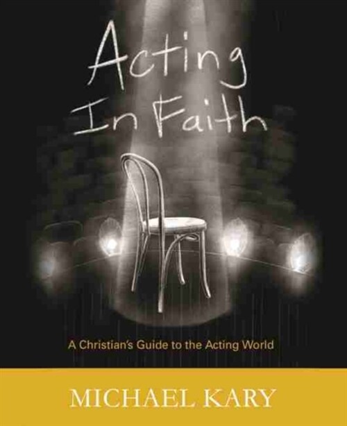 Acting in Faith (Paperback, 2nd)