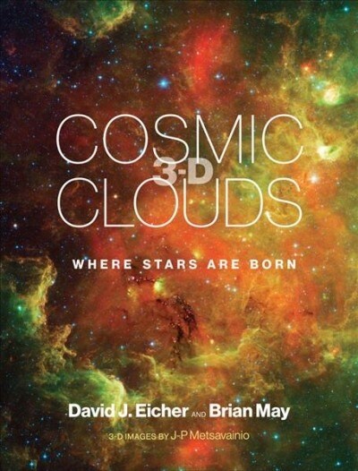 Cosmic Clouds 3-D: Where Stars Are Born (Hardcover)