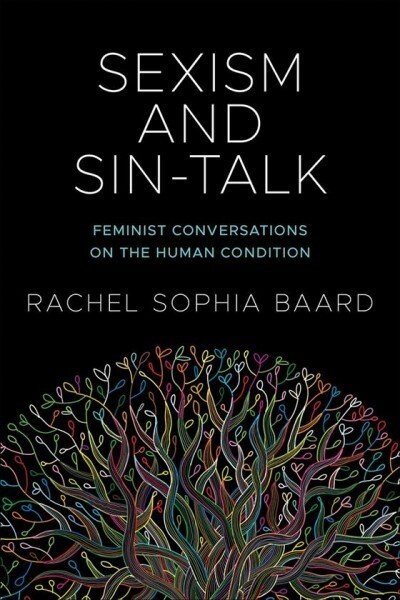 Sexism and Sin-Talk: Feminist Conversations on the Human Condition (Paperback)