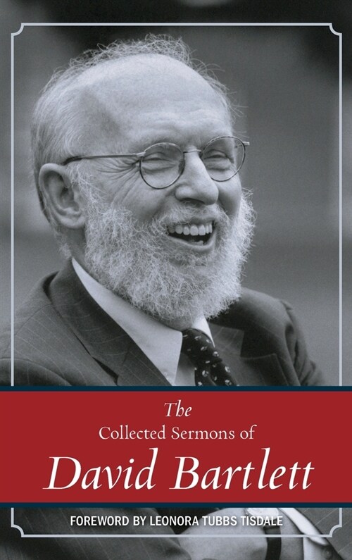 The Collected Sermons of David Bartlett (Hardcover)