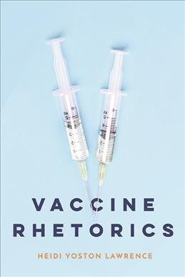 Vaccine Rhetorics (Hardcover)