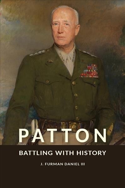 Patton: Battling with History (Hardcover)