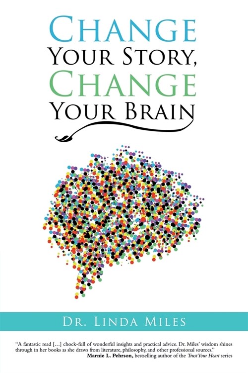 Change Your Story, Change Your Brain (Paperback)