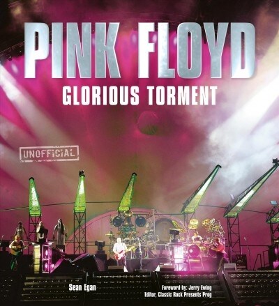 Pink Floyd : Glorious Torment (Hardcover, New ed)