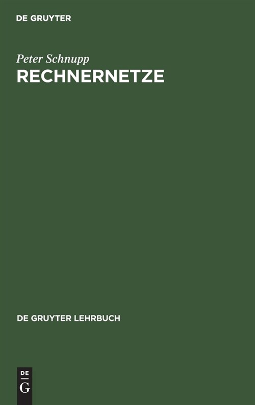 Rechnernetze: Entwurf Und Realisierung (Hardcover, Reprint 2019)