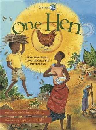One Hen: How One Small Loan Made a Big Difference (Paperback)