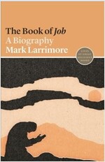 The Book of Job: A Biography (Paperback)