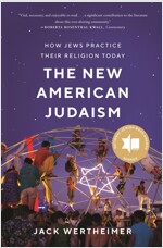 The New American Judaism: How Jews Practice Their Religion Today (Paperback)