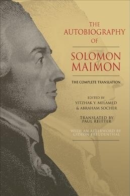 The Autobiography of Solomon Maimon: The Complete Translation (Paperback)