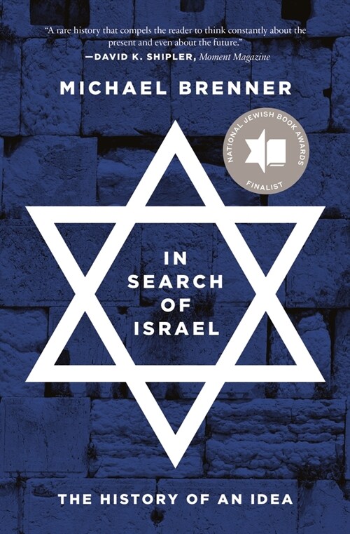 In Search of Israel: The History of an Idea (Paperback)