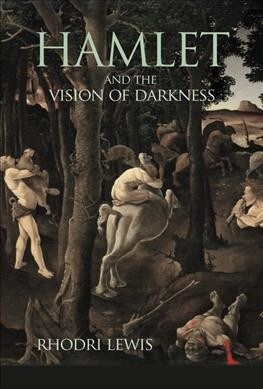 Hamlet and the Vision of Darkness (Paperback)