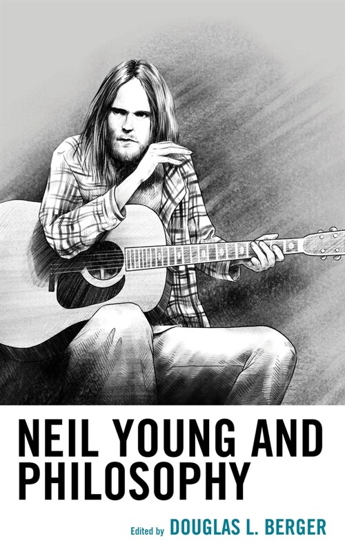 Neil Young and Philosophy (Hardcover)