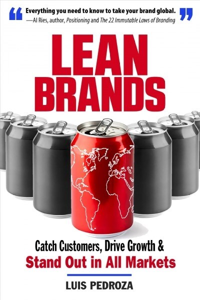 Lean Brands: Catch Customers, Drive Growth, and Stand Out in All Markets (Paperback)