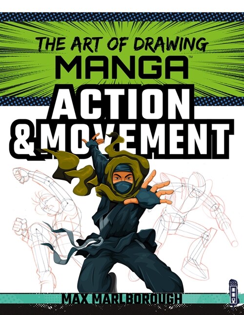 The Art of Drawing Manga: Action & Movement (Paperback, Illustrated ed)