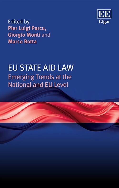 EU State Aid Law : Emerging Trends at the National and EU Level (Hardcover)