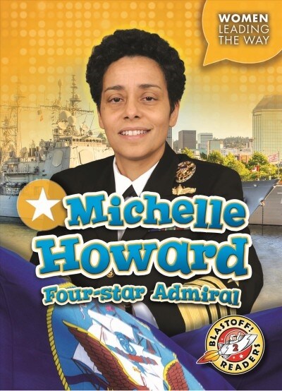 Michelle Howard: Four-Star Admiral (Paperback)