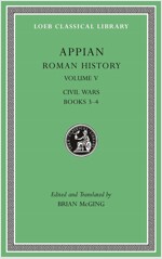 Roman History, Volume V: Civil Wars, Books 3-4 (Hardcover)