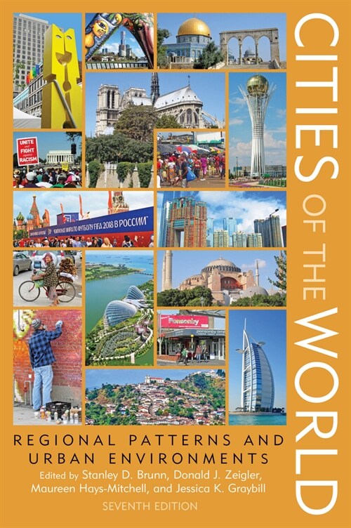 Cities of the World: Regional Patterns and Urban Environments (Hardcover, 7)