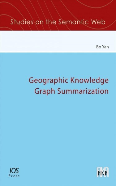 Geographic Knowledge Graph Summarization (Paperback)