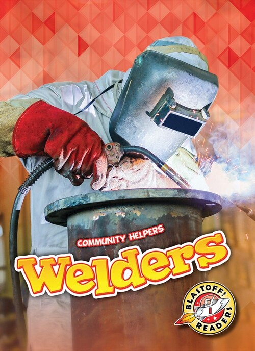 Welders (Library Binding)