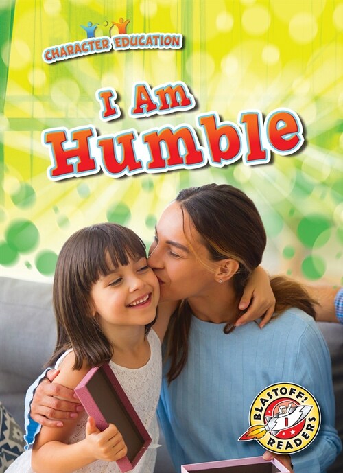 I Am Humble (Library Binding)