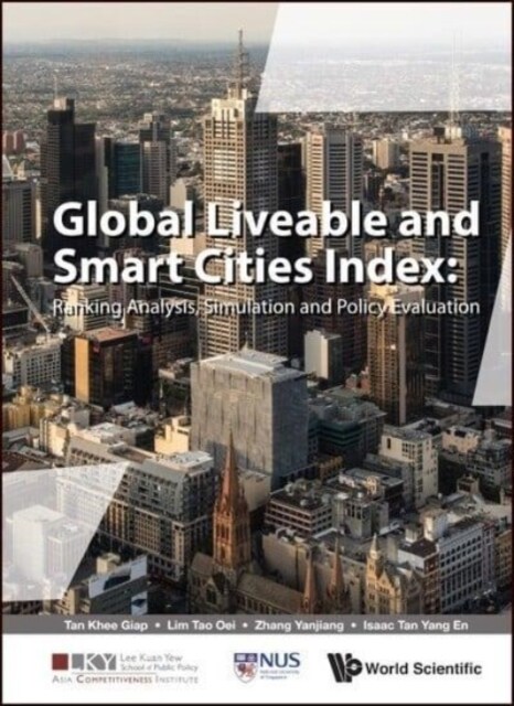 Global Liveable and Smart Cities Index: Ranking Analysis, Simulation and Policy Evaluation (Hardcover)