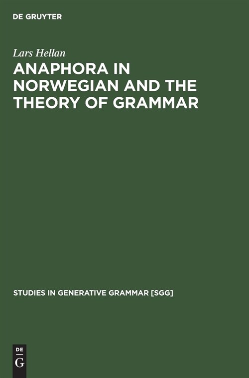 Anaphora in Norwegian and the Theory of Grammar (Hardcover)