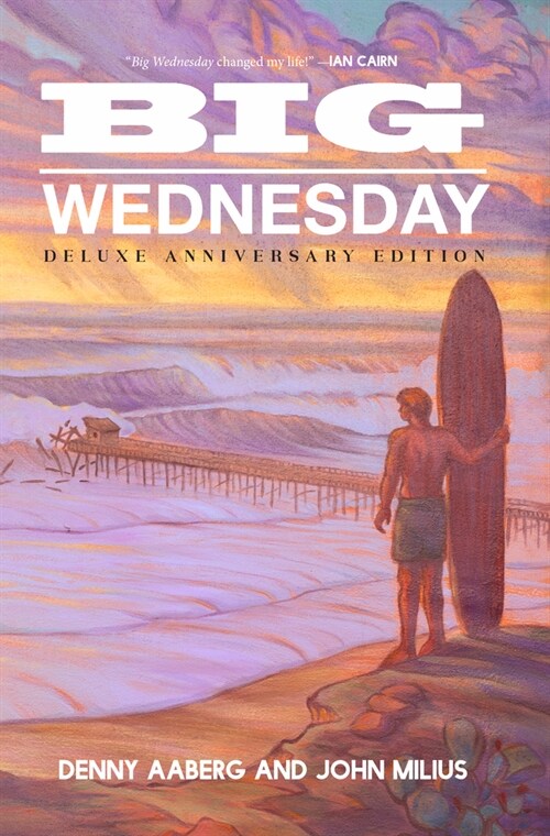 Big Wednesday (Deluxe Anniversary Edition) (Hardcover)