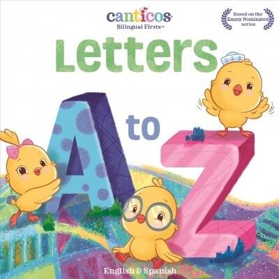 Canticos Letters A to Z: Bilingual Firsts (Board Books)