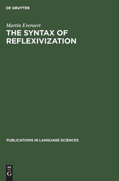 The Syntax of Reflexivization (Hardcover)