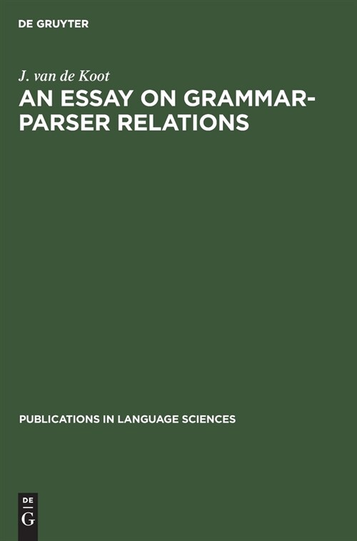 An Essay on Grammar-parser Relations (Hardcover)