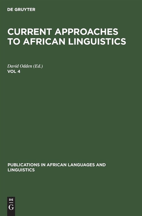 Current Approaches to African Linguistics. Vol 4 (Hardcover, Reprint 2019)