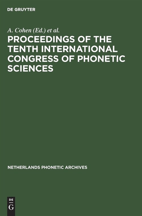 Proceedings of the Tenth International Congress of Phonetic Sciences (Hardcover)