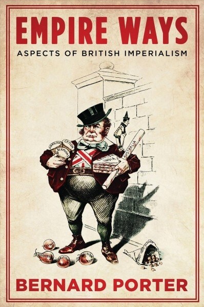Empire Ways : Aspects of British Imperialism (Paperback)