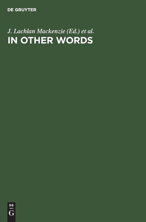 In Other Words: Transcultural Studies in Philology, Translation and Lexicology. Presented to Hans Meier on the Occasion of His 65th Bi (Hardcover, Reprint 2019)