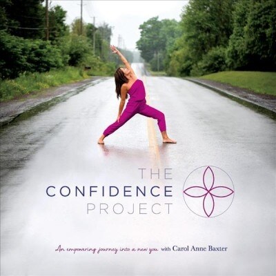 The Confidence Project: An Empowering Journey Into a New You Volume 1 (Paperback)