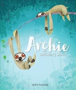 Archie: No Ordinary Sloth (Paperback)