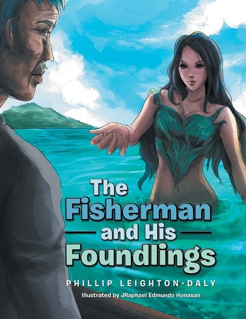 The Fisherman and His Foundlings (Paperback)