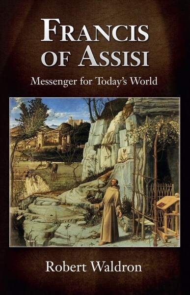 Francis of Assisi, Messenger for Todays World (Paperback)