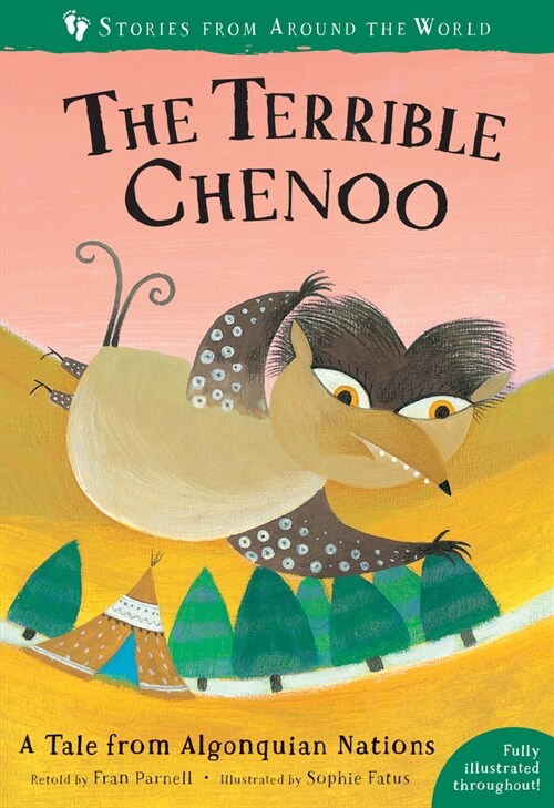 The Terrible Chenoo : A Tale from the Algonquian Nations (Paperback)