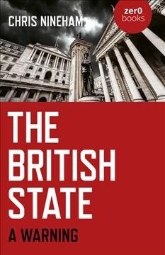 British State, The : A Warning (Paperback)