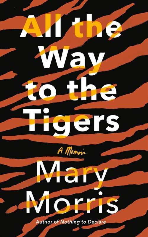All the Way to the Tigers: A Memoir (Hardcover)