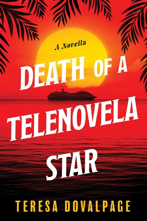 Death of a Telenovela Star (a Novella) (Paperback)