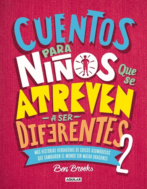 Cuentos Para Ni?s Que Se Atreven a Ser Diferentes 2 / Stories for Boys Who Dare to Be Different 2 = Stories for Boys Who Dare to Be Different 2 (Hardcover)