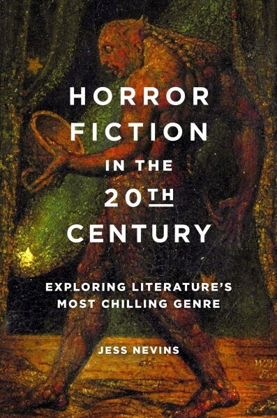 Horror Fiction in the 20th Century: Exploring Literatures Most Chilling Genre (Hardcover)