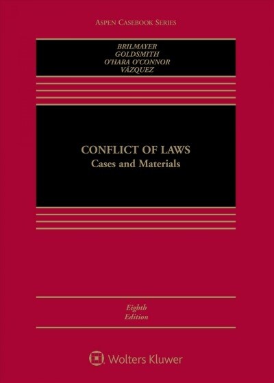 Conflict of Laws: Cases and Materials: [Connected Ebook] (Hardcover, 8)