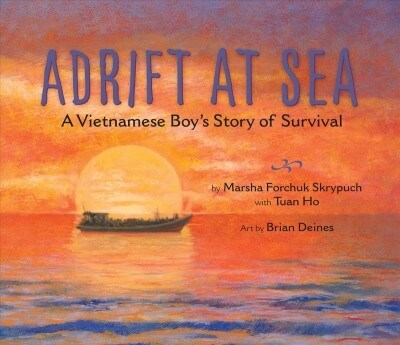 Adrift at Sea: A Vietnamese Boys Story of Survival (Paperback)